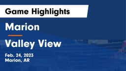 Marion  vs Valley View  Game Highlights - Feb. 24, 2023