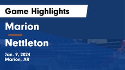 Marion  vs Nettleton  Game Highlights - Jan. 9, 2024
