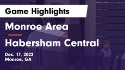 Monroe Area  vs Habersham Central Game Highlights - Dec. 17, 2022