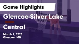 Glencoe-Silver Lake  vs Central  Game Highlights - March 9, 2023