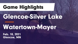 Glencoe-Silver Lake  vs Watertown-Mayer  Game Highlights - Feb. 18, 2021