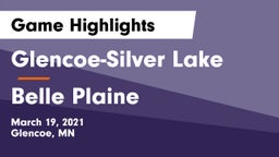 Glencoe-Silver Lake  vs Belle Plaine  Game Highlights - March 19, 2021