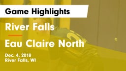 River Falls  vs Eau Claire North  Game Highlights - Dec. 4, 2018