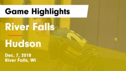 River Falls  vs Hudson  Game Highlights - Dec. 7, 2018