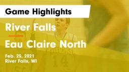 River Falls  vs Eau Claire North  Game Highlights - Feb. 25, 2021