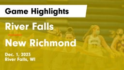 River Falls  vs New Richmond  Game Highlights - Dec. 1, 2023