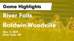 River Falls  vs Baldwin-Woodville  Game Highlights - Dec. 5, 2023