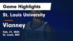 St. Louis University  vs Vianney  Game Highlights - Feb. 21, 2024