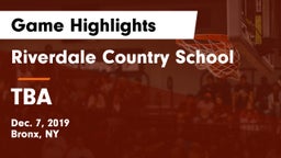 Riverdale Country School vs TBA Game Highlights - Dec. 7, 2019