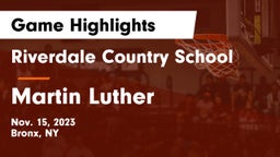 Riverdale Country School vs Martin Luther Game Highlights - Nov. 15, 2023