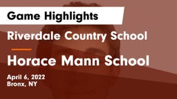 Riverdale Country School vs Horace Mann School Game Highlights - April 6, 2022