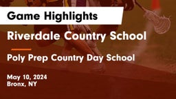 Riverdale Country School vs Poly Prep Country Day School Game Highlights - May 10, 2024