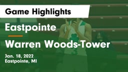 Eastpointe  vs Warren Woods-Tower  Game Highlights - Jan. 18, 2022