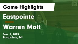 Eastpointe  vs Warren Mott  Game Highlights - Jan. 5, 2023