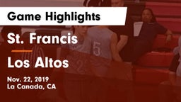 St. Francis  vs Los Altos  Game Highlights - Nov. 22, 2019