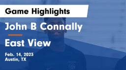 John B Connally  vs East View  Game Highlights - Feb. 14, 2023