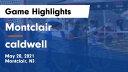 Montclair  vs caldwell Game Highlights - May 20, 2021