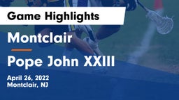 Montclair  vs Pope John XXIII  Game Highlights - April 26, 2022