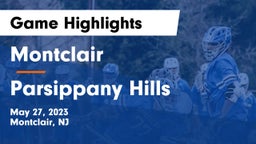 Montclair  vs Parsippany Hills  Game Highlights - May 27, 2023