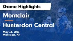 Montclair  vs Hunterdon Central  Game Highlights - May 31, 2023