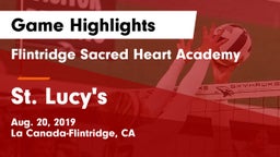 Flintridge Sacred Heart Academy vs St. Lucy's Game Highlights - Aug. 20, 2019