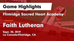 Flintridge Sacred Heart Academy vs Faith Lutheran  Game Highlights - Sept. 20, 2019