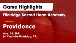 Flintridge Sacred Heart Academy vs Providence Game Highlights - Aug. 24, 2021