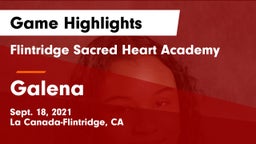 Flintridge Sacred Heart Academy vs Galena Game Highlights - Sept. 18, 2021