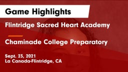 Flintridge Sacred Heart Academy vs Chaminade College Preparatory Game Highlights - Sept. 23, 2021