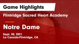 Flintridge Sacred Heart Academy vs Notre Dame  Game Highlights - Sept. 30, 2021