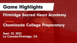 Flintridge Sacred Heart Academy vs Chaminade College Preparatory Game Highlights - Sept. 22, 2022
