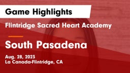 Flintridge Sacred Heart Academy vs South Pasadena  Game Highlights - Aug. 28, 2023