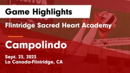 Flintridge Sacred Heart Academy vs Campolindo  Game Highlights - Sept. 23, 2023