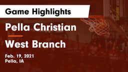 Pella Christian  vs West Branch  Game Highlights - Feb. 19, 2021