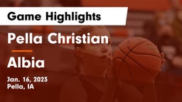 Pella Christian  vs Albia  Game Highlights - Jan. 16, 2023
