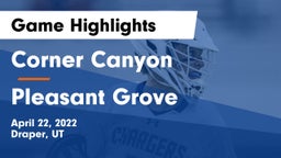Corner Canyon  vs Pleasant Grove Game Highlights - April 22, 2022