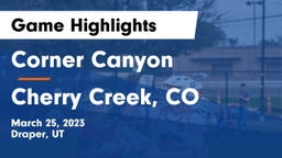 Corner Canyon  vs Cherry Creek, CO Game Highlights - March 25, 2023