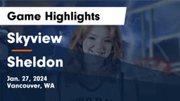 Skyview  vs Sheldon  Game Highlights - Jan. 27, 2024