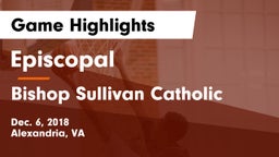 Episcopal  vs Bishop Sullivan Catholic  Game Highlights - Dec. 6, 2018