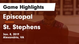Episcopal  vs St. Stephens Game Highlights - Jan. 8, 2019