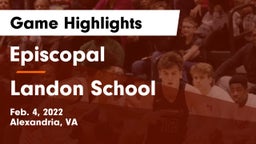 Episcopal  vs Landon School Game Highlights - Feb. 4, 2022