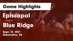 Episcopal  vs Blue Ridge Game Highlights - Sept. 24, 2021