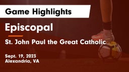 Episcopal  vs  St. John Paul the Great Catholic  Game Highlights - Sept. 19, 2023