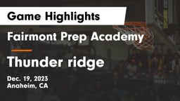Fairmont Prep Academy vs Thunder ridge Game Highlights - Dec. 19, 2023