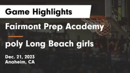 Fairmont Prep Academy vs poly Long Beach girls Game Highlights - Dec. 21, 2023