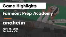 Fairmont Prep Academy vs anaheim  Game Highlights - April 15, 2021