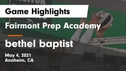 Fairmont Prep Academy vs bethel baptist  Game Highlights - May 4, 2021