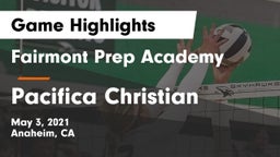 Fairmont Prep Academy vs Pacifica Christian  Game Highlights - May 3, 2021