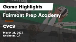 Fairmont Prep Academy vs cvcs Game Highlights - March 23, 2023