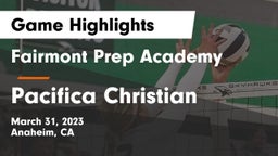 Fairmont Prep Academy vs Pacifica Christian  Game Highlights - March 31, 2023